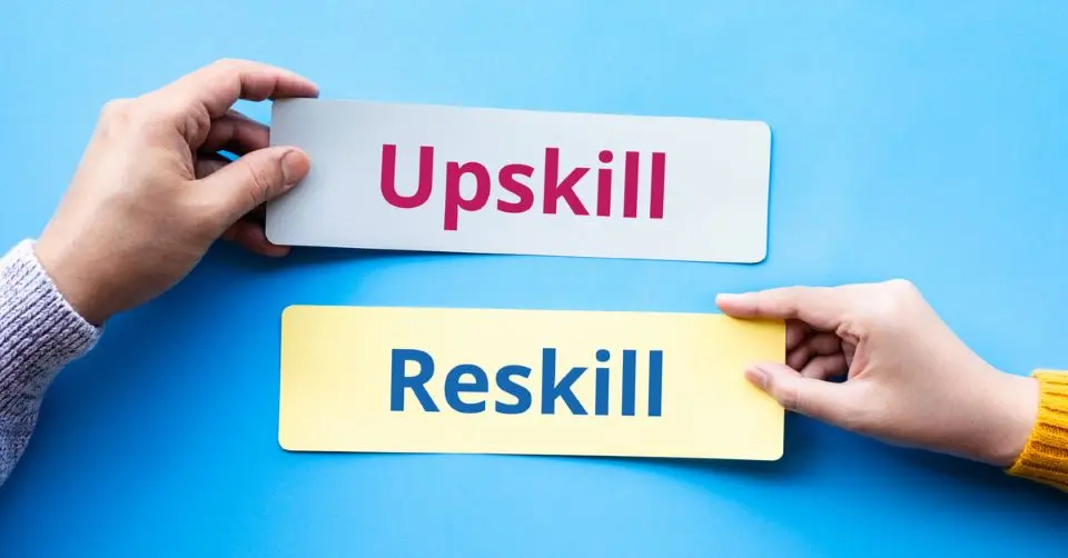 Upskilling vs. Reskilling: Which Approach is Right for Your Career